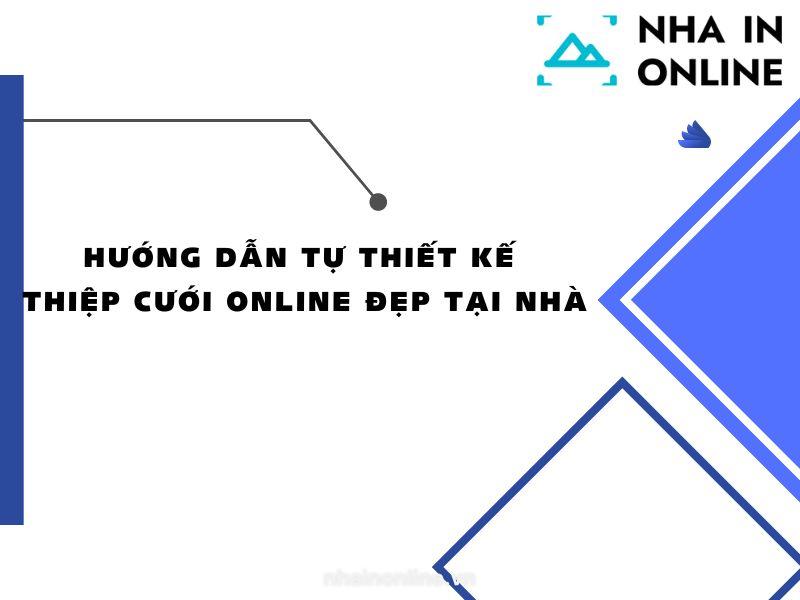 Hướng dẫn tự thiết kế thiệp cưới online đẹp tại nhà Hướng dẫn tự thiết kế thiệp cưới online đẹp tại nhà