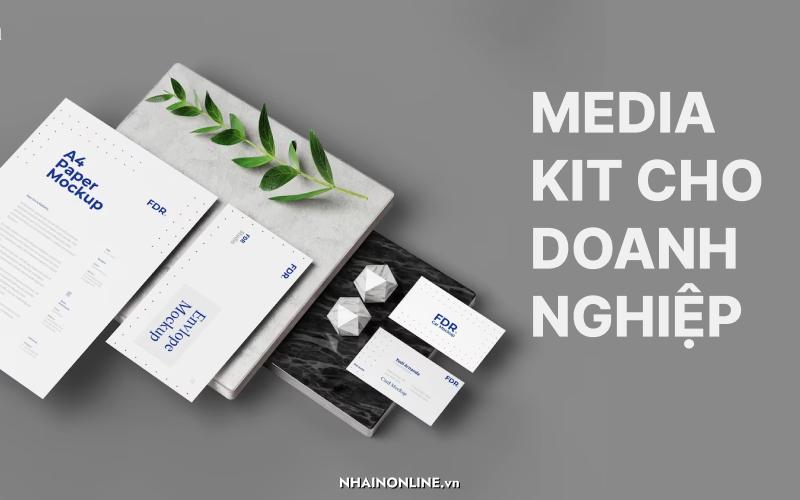 Meid Kit Media kit là gì? Cách thiết kế bộ media kit cho doanh nghiệp